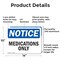 Signmission Medications Only, 14 in W x Rectangle, Aluminum OS-2PACK-NS-A-1014-L-14193 - alternate 7